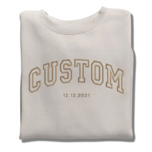 Custom Embroidered Sweatshirt, Make Your Own Hoodie for Women Men